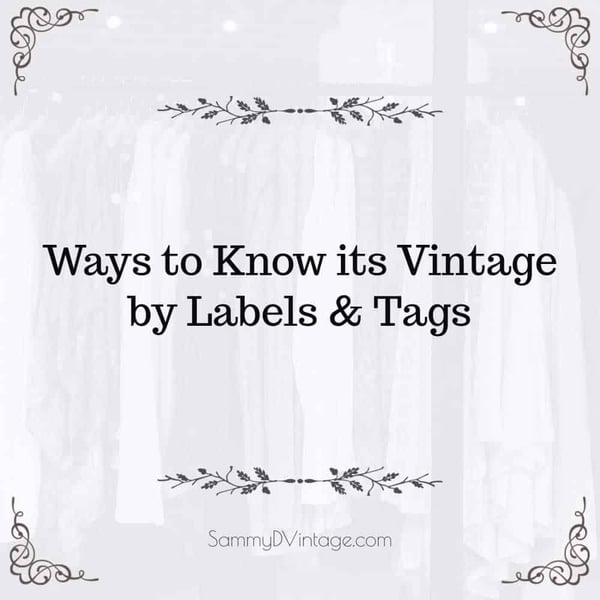 11 Ways to Know its Vintage by Labels & Tags 6