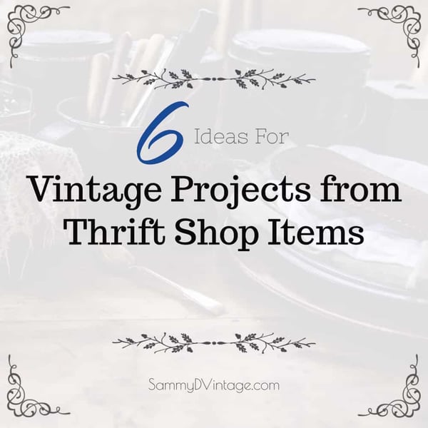 6 Ideas for Vintage Projects from Thrift Shop Items 21