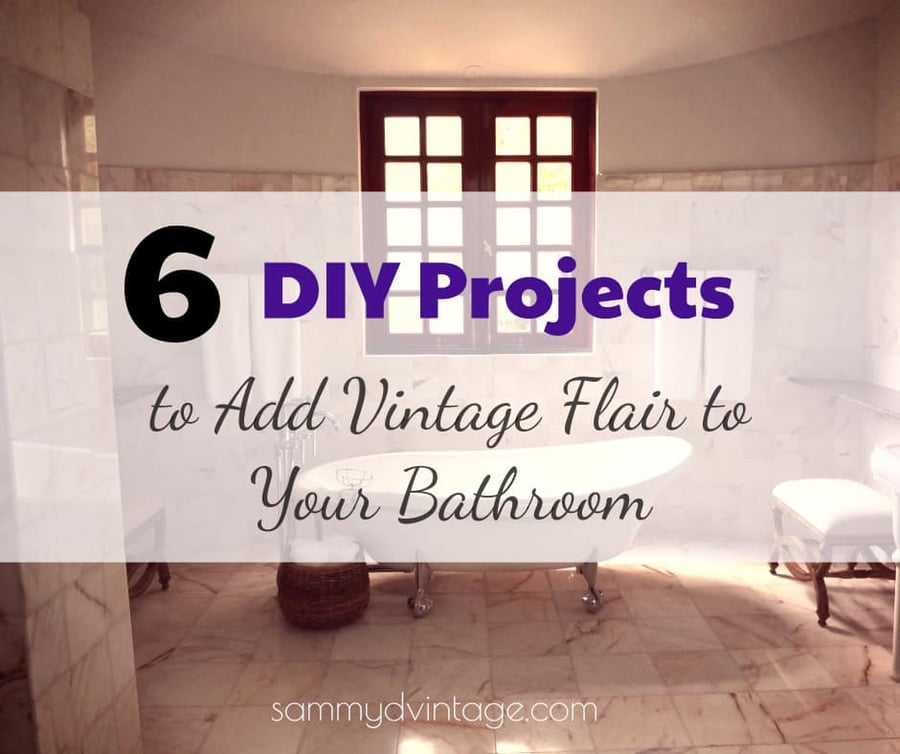 6 DIY Projects to Add Vintage Flair to Your Bathroom 52