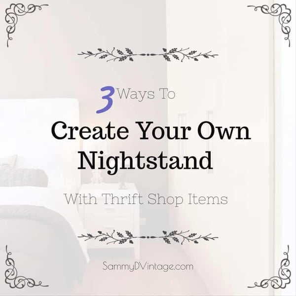 3 Ways To Create Your Own Nightstand With Thrift Shop Items 6