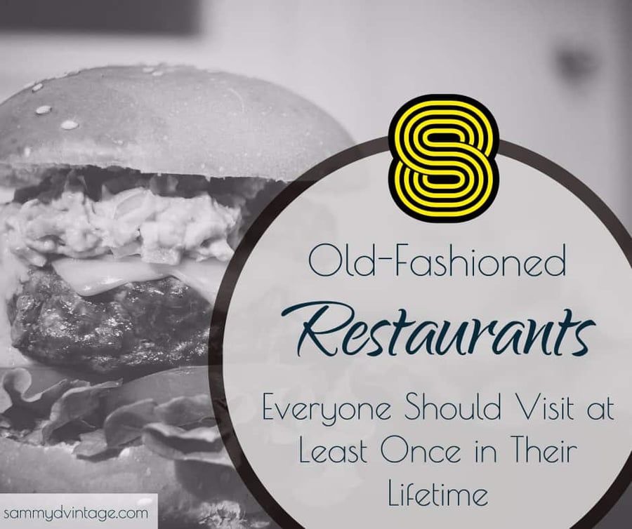8 Old-Fashioned Restaurants Everyone Should Visit at Least Once in Their Lifetime 10