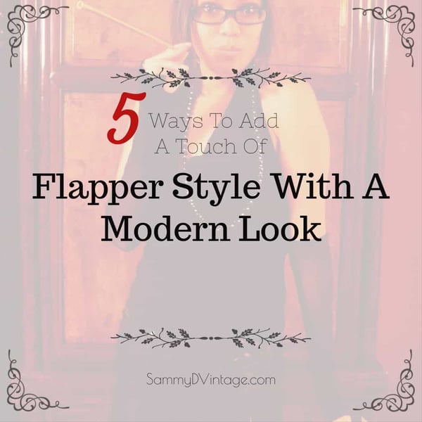 5 Ways To Add A Touch Of Flapper Style With A Modern Look 2