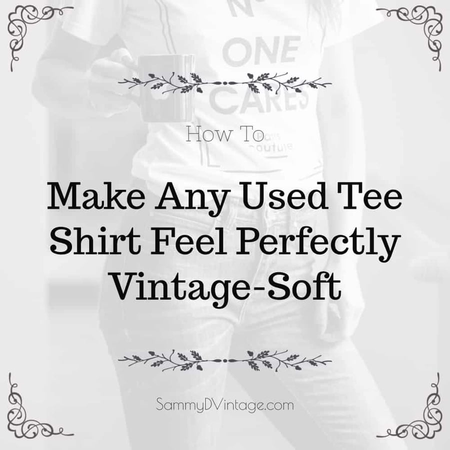 How To Make Any Used Tee Shirt Feel Perfectly Vintage-Soft 13