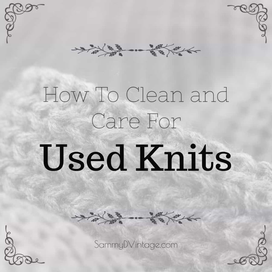 How To Clean and Care For Used Knits 1