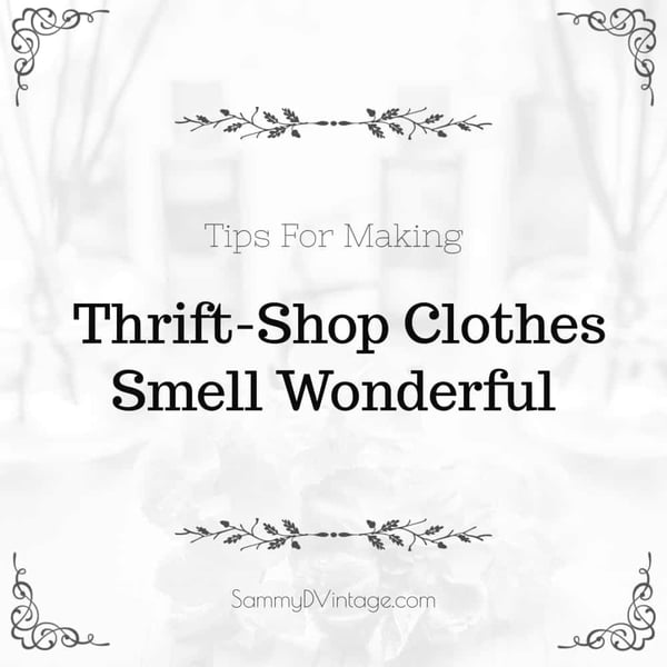 Tips For Making Thrift-Shop Clothes Smell Wonderful 10