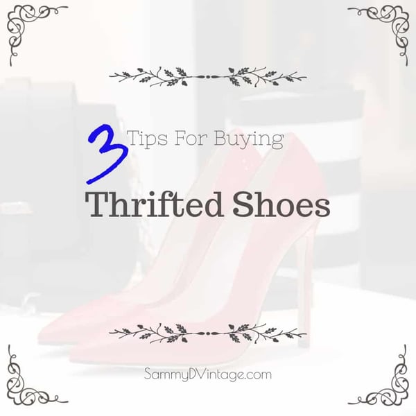 3 Tips For Buying Thrifted Shoes 2