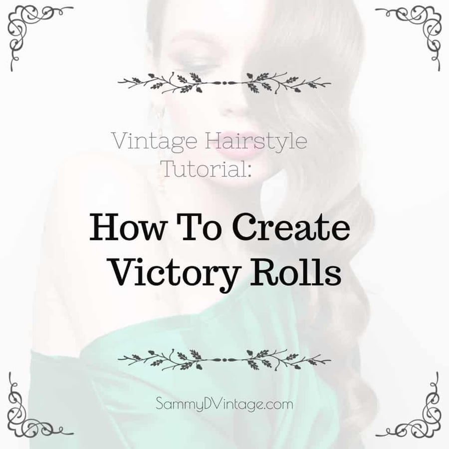Vintage Hairstyle Tutorial: How To Create Victory Rolls 1