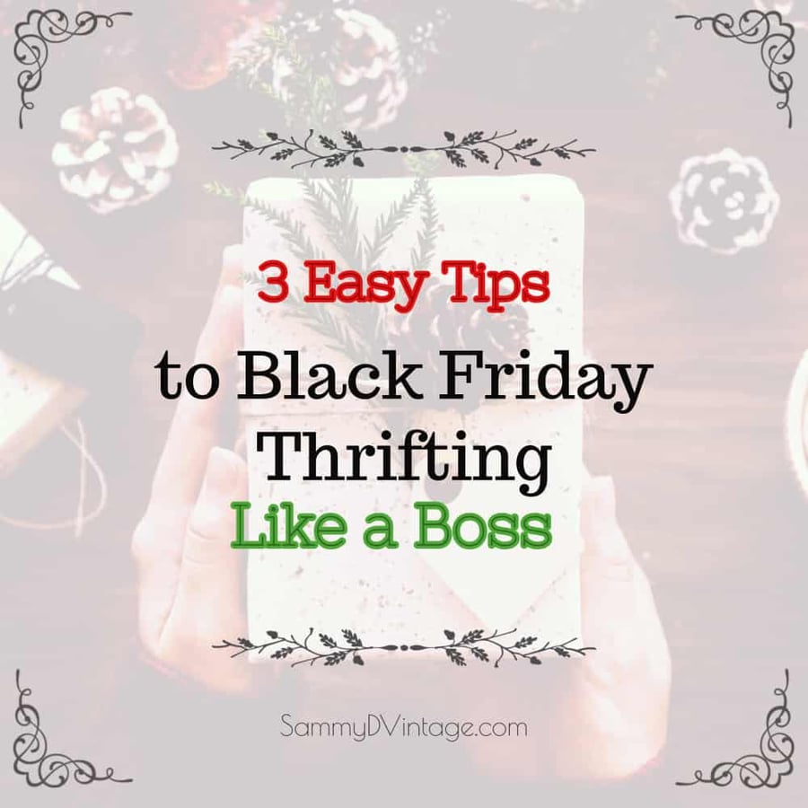 3 Easy Tips for Black Friday Thrifting Like a Boss 39