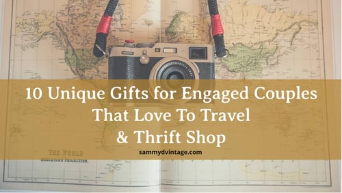 10 Unique Gifts For Couples That Love To Travel and Thrift Shop 1