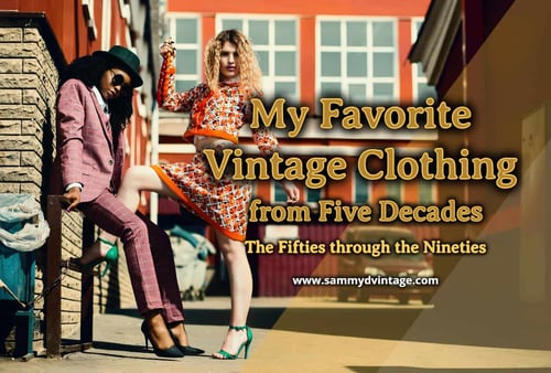 My Favorite Vintage Clothing from Five Decades: The Fifties through the Nineties 93