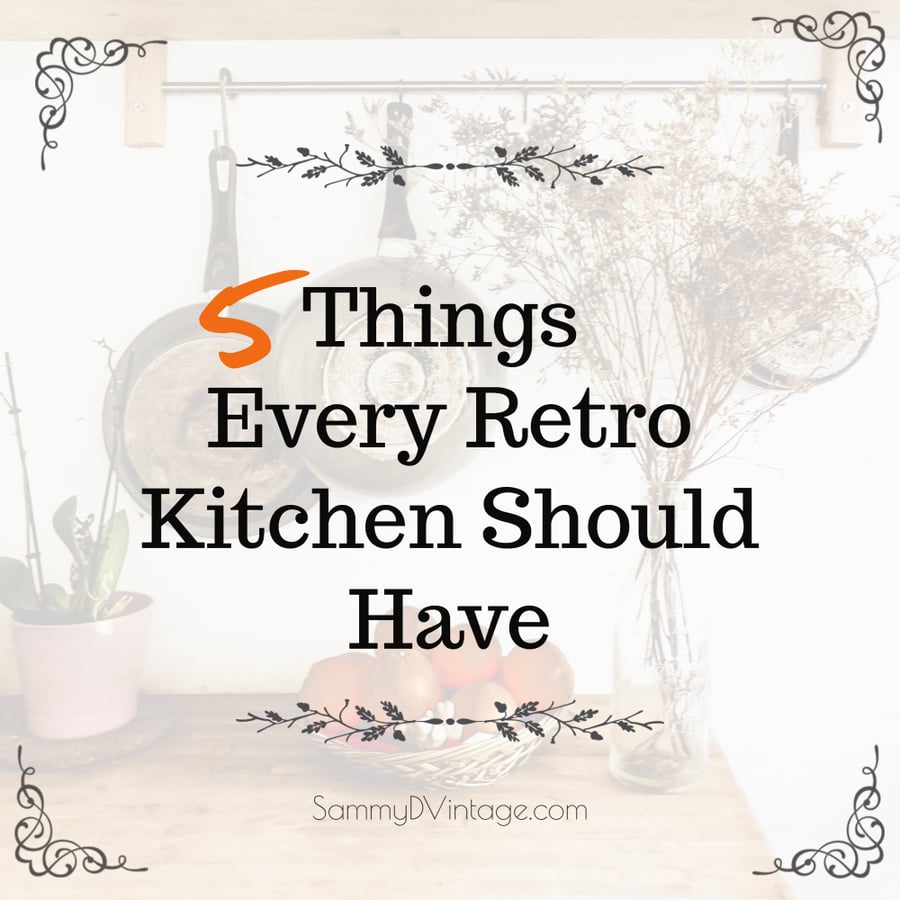 5 Things Every Retro Kitchen Should Have 66